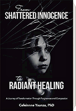 From Shattered Innocence to Radiant Healing By Celeinne Ysunza